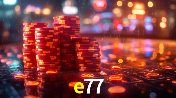 e77 - A Melhor Escolha Para Jogadores De Cassino - e77.com
