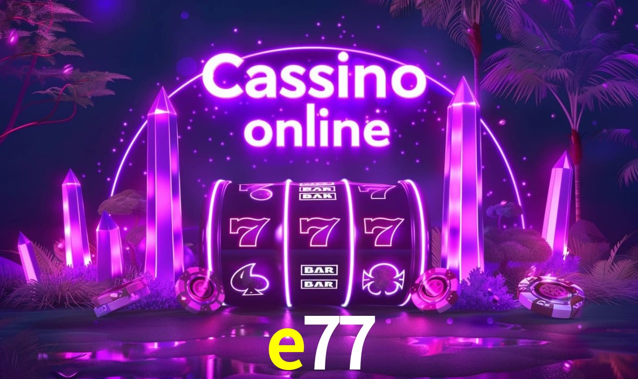 Casino Ao Vivo e77